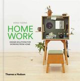  Homework: Design Solutions For Working From Home_Anna Yudina_9780500519806_APD SINGAPORE PTE LTD 