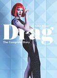  Drag : The Complete Story_Simon Doonan_9781786274236_Laurence King Publishing 