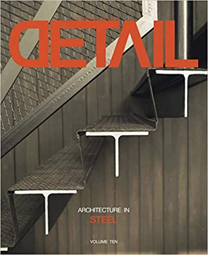DETAIL VOLUME 10: ARCHITECTURE In STEEL