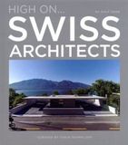  High On... Swiss Architects 