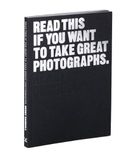  Read This if You Want to Take Great Photographs 