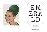  Emerald : Twenty-one Centuries of Jewelled Opulence and Power 