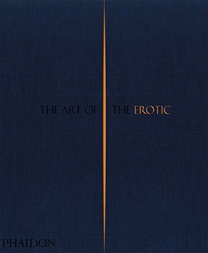  The Art of the Erotic 