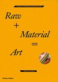  Raw+Material=Art 