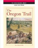  The Oregon Trail: Heinle Reading Library, Academic Content Collection 