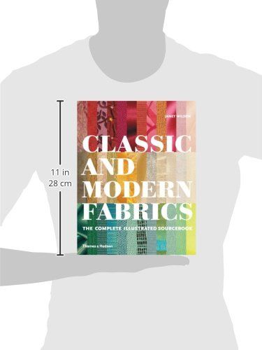  Classic and Modern Fabrics: The Complete Illustrated Sourcebook 