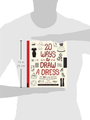  20 Ways to Draw a Dress and 44 Other Fabulous Fashions and Accessories_Julia Kuo_9781592538850_Quarry Books 