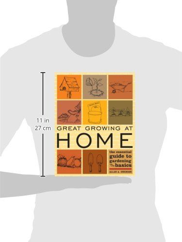 Great Growing At Home_Allan A. Swenson_9781589792654_Taylor Trade Publishing