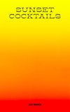  Sunset Cocktails_Ryoko Sekiguchi_9782365680509_Jean Boite editions 