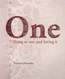  One: Living as one and loving it_Victoria Alexander_9781911632665_Murdoch Books 