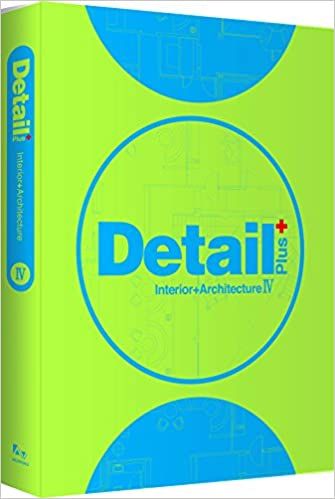 Detail Plus - Interior + Architecture Vol. 4