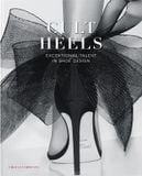  CULT HEELS: Exceptional talent in Shoe design 