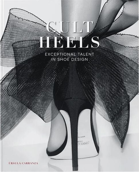 CULT HEELS: Exceptional talent in Shoe design