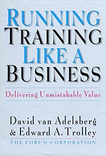  Running Training Like a Business: Delivering Unmistakable Value 