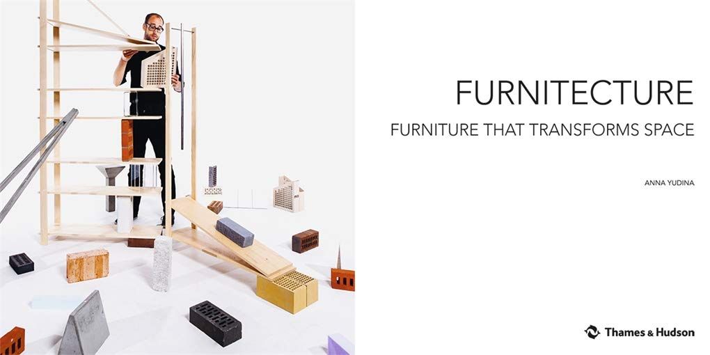  Furnitecture : Furniture That Transforms Space 