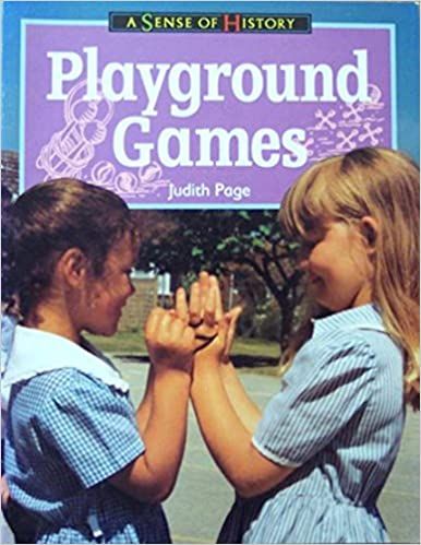  Playground Games (A Sense of History) 