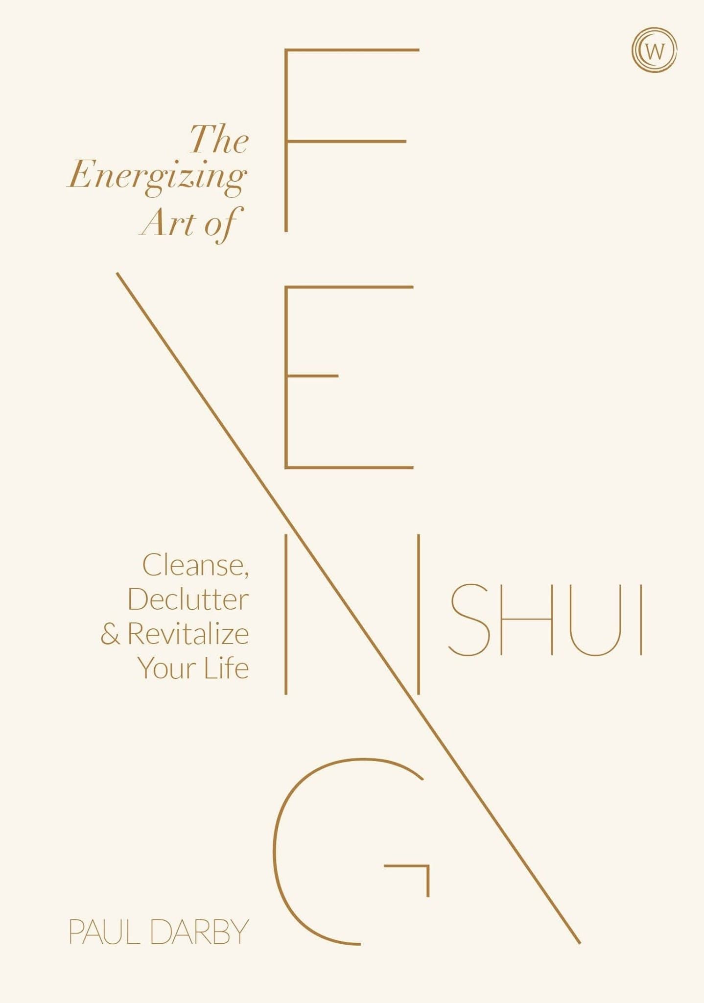  The Energizing Art of Feng Shui : Cleanse, Declutter and Revitalize Your Life_Paul Darby_9781786784612_Penguin Random House 