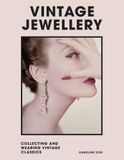  Vintage Jewellery : Collecting and wearing designer classics 