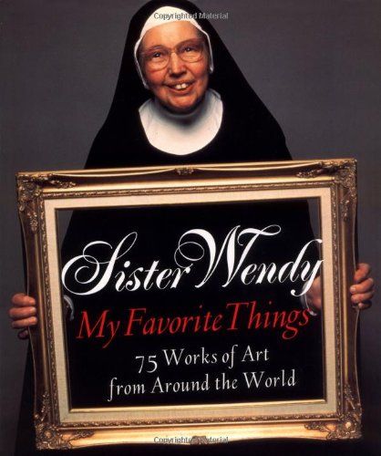  My Favorite Things: 75 Works of Art from Around the World_Sister Wendy Beckett_9780810943872_Abrams 