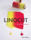  Linocut for Artists & Designers_Nick Morley_9781785001451_The Crowood Press Ltd 