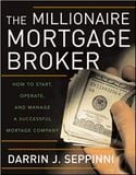  The Millionaire Mortage Broker 