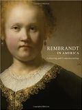  Rembrandt in America_Dennis P. Weller_9780847836857_Rizzoli International Publications 