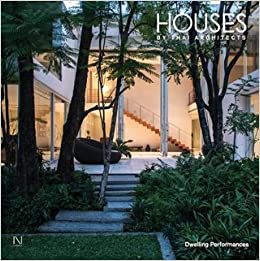  Houses by Thai Architects (Vol 3): Dwelling Performances_Nithi Sthapitanonda_9786167191775_Li-Zenn Publishing Limited 