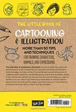  The Little Book of Cartooning & Illustration : More than 50 tips and techniques for drawing characters, animals, and expressions_Maury Aaseng_9781633226203_Walter Foster Publishing 