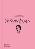  The World According to Yves Saint Laurent 