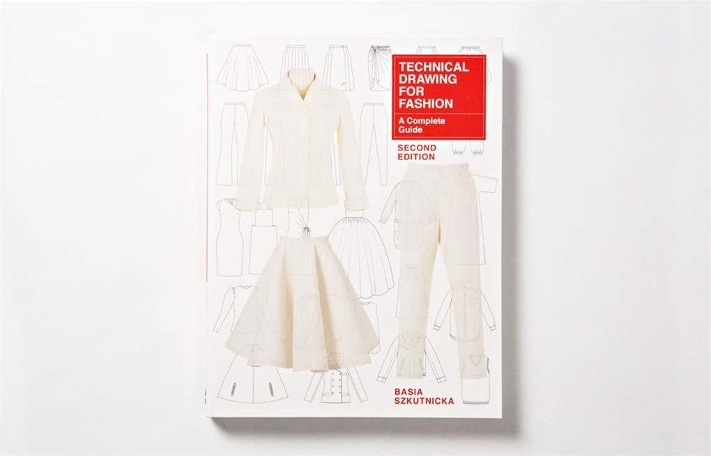  Technical Drawing for Fashion, second edition: A Complete Guide 