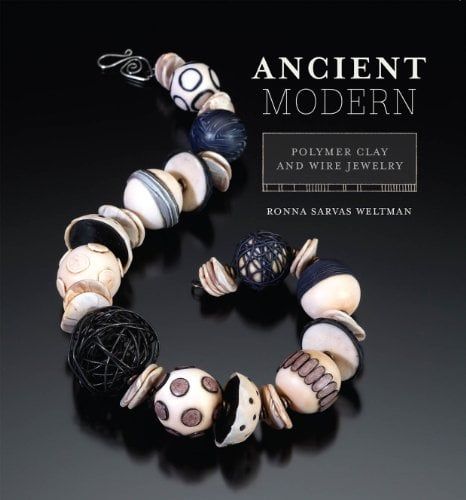 Ancient Modern: Polymer Clay And Wire Jewelry_Ronna Sarvas Weltman_9781596680975_Interweave Press Inc