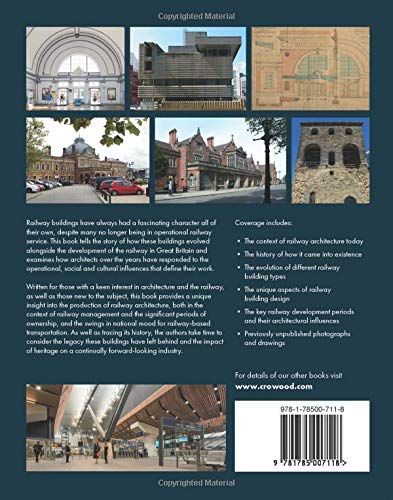  The Architecture and Legacy of British Railway Buildings: 1820 to Present Day_Robert Thornton_9781785007118_The Crowood Press Ltd 