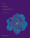  The New Jewelers: Desirable Collectable Contemporary 