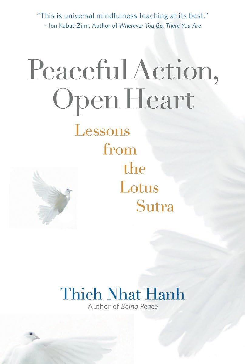  Peaceful Action, Open Heart: Lessons from the Lotus Sutra 