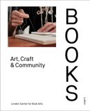  Books : Art, Craft & Community_ Simon Goode_9789493039520_Ludion 
