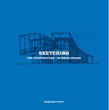  Sketching For Architecture + Interior Design_Stephanie Travis_9781780675923_Laurence King Publishing 