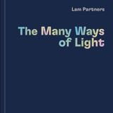  Lam Partners: The Many Ways of Light 