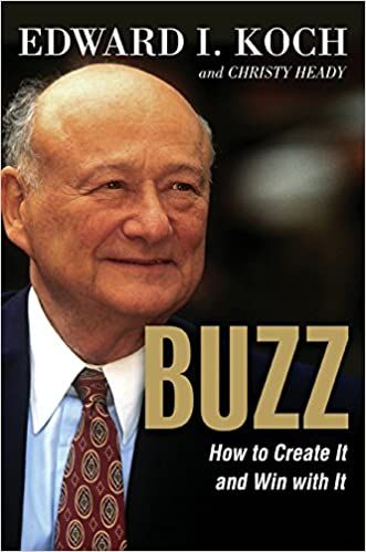  BUZZ: How to Create It and Win with It 