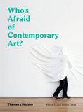  Who's Afraid of Contemporary Art? 