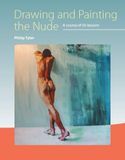  Drawing and Painting the Nude: A Course of 50 Lessons_Philip Tyler_9781785000478_The Crowood Press Ltd 