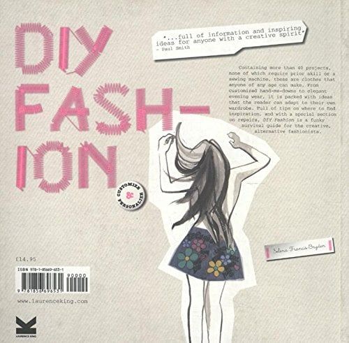  DIY Fashion : Customize and Personalize_Selena Francis-Bryden_9781856696531Laurence King Publishing 