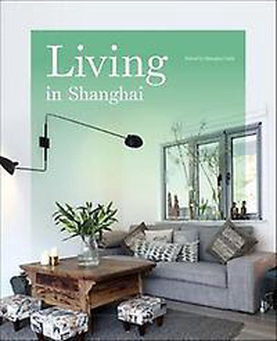 Living in Shanghai_Shanghai Daily_9781864707724_Images Publishing Group Pty Ltd 