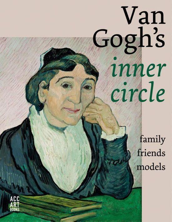  Van Gogh's Inner Circle : Friends Family Models_Sjraar Van Heugten_9781788840439_ACC Art Books 