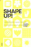  Shape up!: the infinite possibilities of shapes in design 