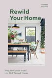  Rewild Your Home_Victoria Harrison_9781787136656_Quadrille Publishing Ltd 