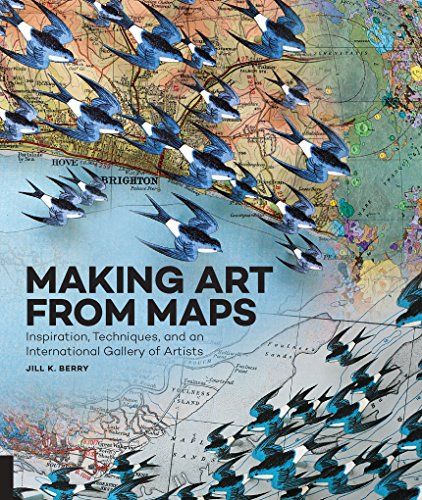 Making Art From Maps_Jill K. Berry_9781631591020_Rockport Publishers Inc.