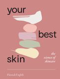  Your Best Skin : The Science of Skincare 