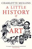  A Little History of Art_Charlotte Mullins_9780300253665_Yale University Press 