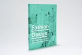  Fashion Design : A Guide to the Industry and the Creative Process_Denis Antoine_9781786275769_Laurence King Publishing 