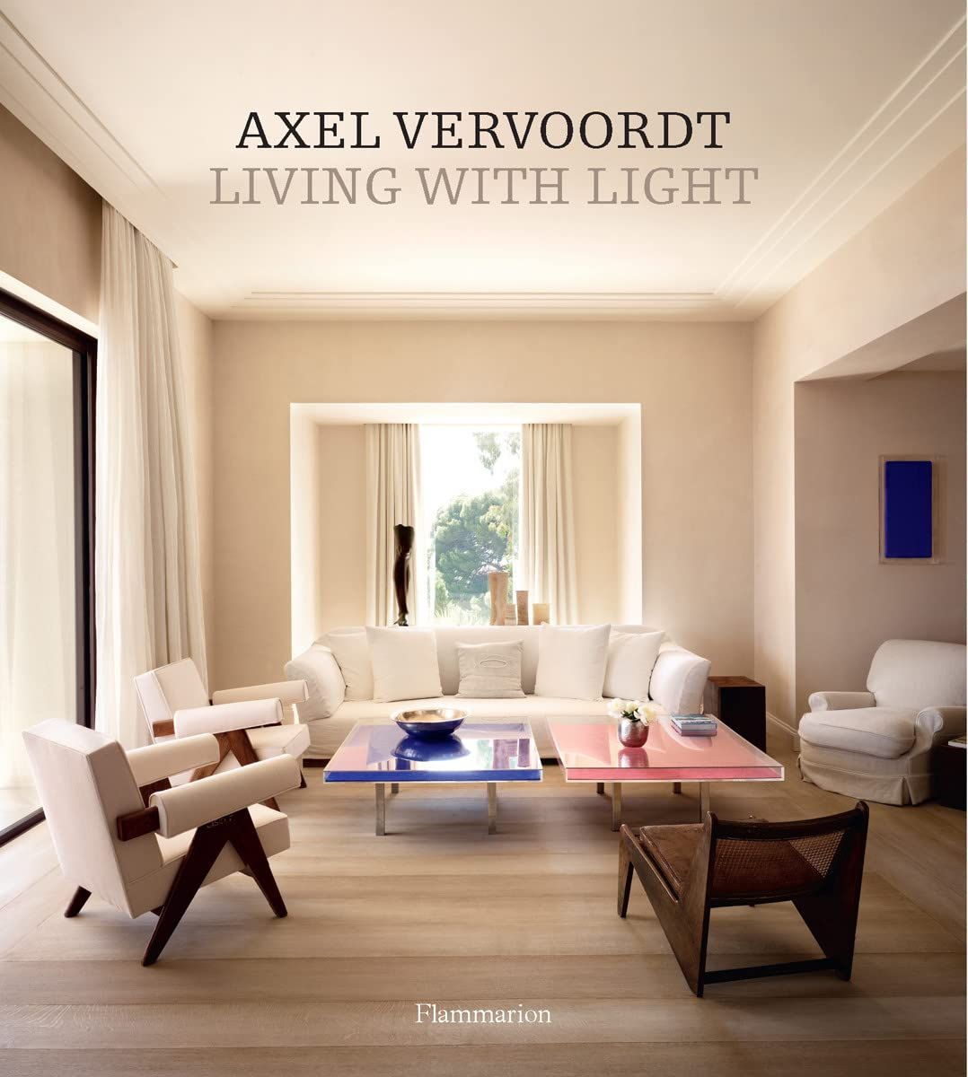  Axel Vervoordt : Living with Light 